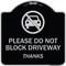Signmission Designer Series-Please Do Not Block Driveway Thanks Black & Silver, 18" x 18", BS-1818-9794 A-DES-BS-1818-9794 - alternate 1